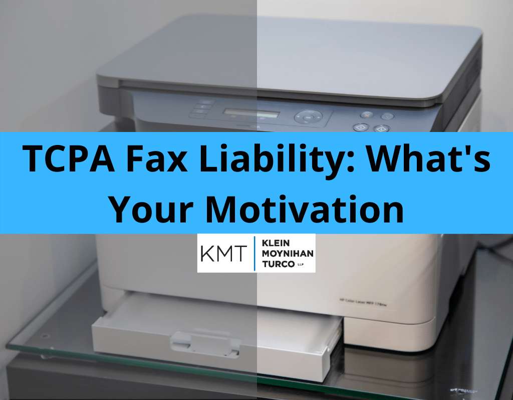 TCPA Fax Liability: What's your motivation?