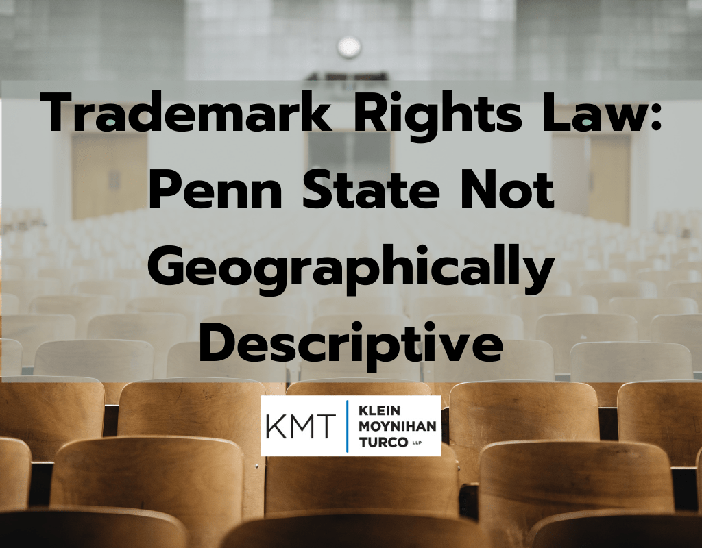 Trademark Rights Law: Penn State Not Geographically Descriptive